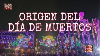 ORIGEN DEL DÍA DE MUERTOS