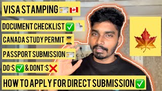 VISA Stamping Process🪪 || For Canada  🇨🇦 || Study Permit || Tamil