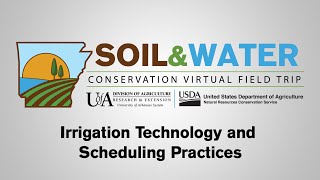 Soil and Water Conservation Virtual Field Trip - Irrigation Technology and Scheduling Practices