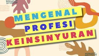 Mengenal Profesi Keinsinyuran (Engineering)