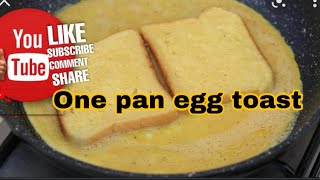 One pan egg toast / Easy breakfast