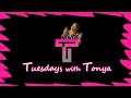 Tuesdays with Tonya - Episode 133