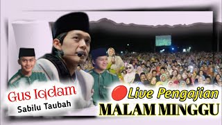 🔴LIVE GUS IQDAM TERBARU | Spesial Ngaji Malam Minggu 28 Desember 2024, Live Delay