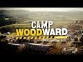 Camp Woodward Season 7 - Season Preview