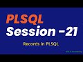 Oracle PL/SQL Tutorial Day -21 ✅ Records and Collections in PLSQL✅