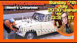 Simon NoChaNoma in Lazy Sunday Afternooooon