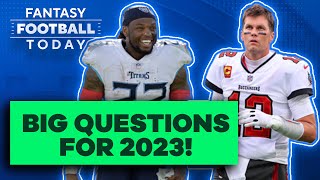 2023 Fantasy Football Debates: Will Derrick Henry Decline? Can Tom Brady Bounce Back? & More!