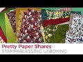 UnBoxing Pretty Papers Shares!