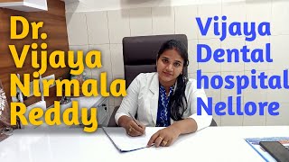 VIJAYA DENTAL HOSPITAL, Nellore. విజయ డెంటల్ హాస్పిటల్, నెల్లూరు