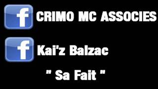 Crimo Mc Feat. Kai'z - Sa Fait