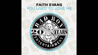 Faith Evans 🎧 You Used to Love Me