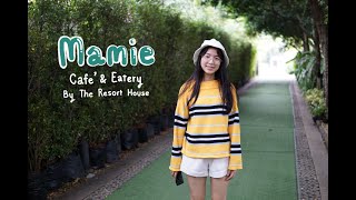 Mamie Cafe \u0026 Eatery by ชูใจ