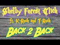 Shelby Forest Click - Back 2 Back (ft. K-Rock and T-Rock) | 2016 | YOU DON'T WANNA START NO BEEF!