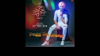 Pagg Da Brand (Full Song) Ranjit Bawa | Jassi X | Latest Punjabi Song 2018