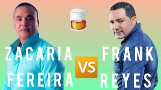 MIX DE BACHATA ZACARIA FERREIRA VS FRANK REYES DJ CRISTIAN RD 🥃 🍺🔥