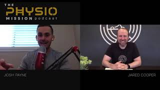 THE CONCIERGE PT NICHE IS $ | Guest Josh Payne | 007 PHYSIOMission Podcast