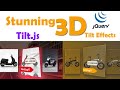 How To Make Stunning 3D Tilt Effects Parallax With jQuery Javascript tilt.js Plugin With Examples