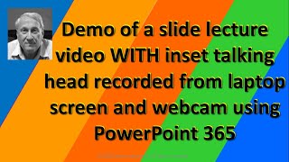 WOW THIS IS HOT! Simple demo -- Screen recording with PowerPoint 365 and inset webcam video image!