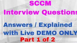 SCCM Realtime Job Interview questions and answers 2021 - Part1 of 2