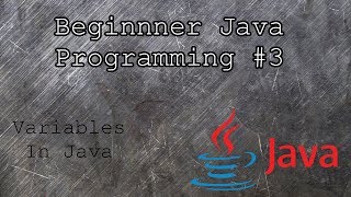 Java Beginner Programming Tutorial 3! All Java Variables For Beginners. Java Lesson 3!!! VARIABLES