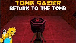 TRLE: Return to the Tomb