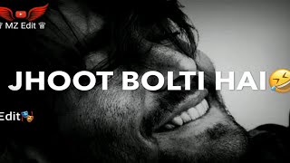 Jhoot Bolti Hai 😜 Very Funny Shayari Status | Hearttouched Peotry status | Trending Status | MZ Edit