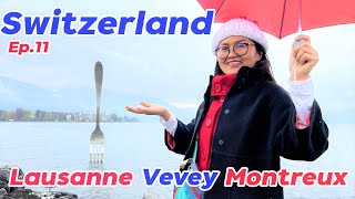 Luasanne Vevey Montreux Ep.11 เที่ยวโลซานน์ เวอร์เว่ย์ มองเทรอซ์