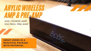 Arylic A50+ Wireless Amplifier \u0026 S50 Pro Wireless Pre-amplifier