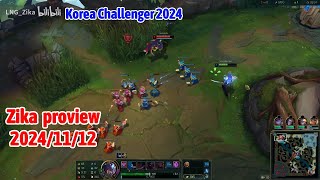 Zika proview 2024/11/12 yone ambessa viego Korea challenger | LNG Zika 第一视角