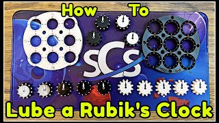 How to Lube a Rubik's Clock