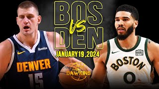 Boston Celtics vs Denver Nuggets  Game Highlights | January 19, 2024 | FreeDawki