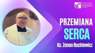 Przemiana serca - ks. Zenon Ruchlewicz, Sanktuarium św. Jana Pawła II w Krośnie