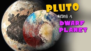 Pluto Why not a Planet | Being A Dwarf Planet Update