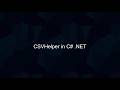 How To Create CSV Files and Read From Them using CSVHelper in C# .NET