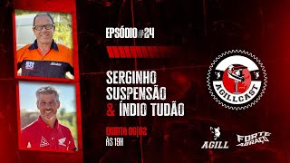 Serginho e Marlom Índio, Mestres da Mecânica e Suspensões no AgillCast | EP 24