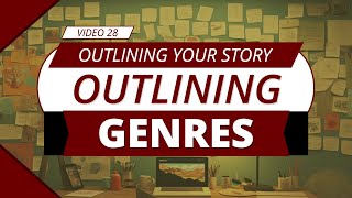 Genre-Specific Outlining: What Goes Into Specific Genres?