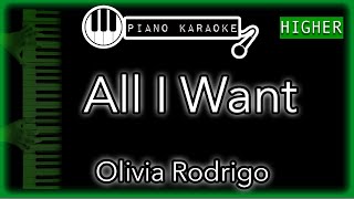 All I Want (HIGHER +3) - Olivia Rodrigo - Piano Karaoke Instrumental