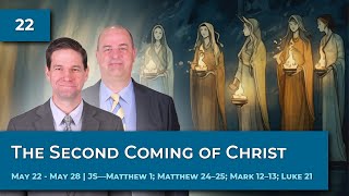 JS—Matthew 1; Matthew 24–25; Mark 12–13; Luke 21| May 22 - May 28 | Come Follow Me Insights