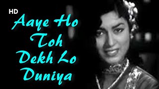 Aaye Ho Toh Dekh Lo Duniya | Chirag Kahan Roshni Kahan(1959) |  Meenu Mumtaz | Suman Kalyanpur Song