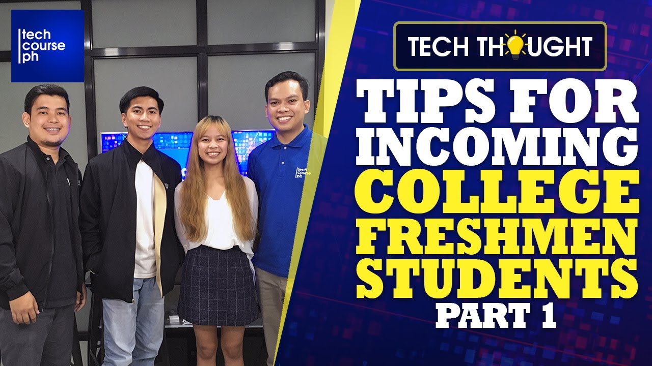 Tips For Incoming College Freshmen Students (Part 1) | Tech Thought ...