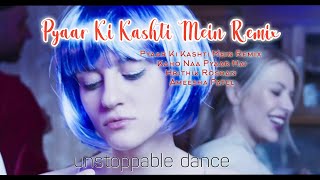 Pyaar Ki Kashti Mein (Remix) - Kaho Naa Pyaar Hai - DJ |Hrithik Roshan, Ameesha Patel / remix trend