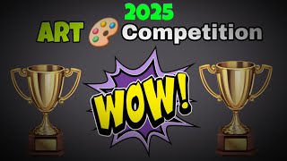 Art - Competition in [2025 February]