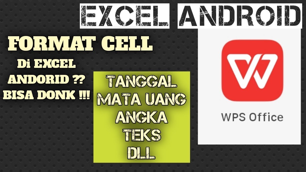 Cara Membuat Format Cell Di Excel Android - YouTube