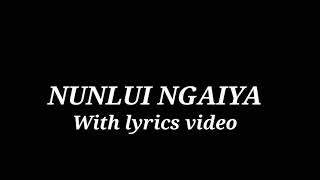 Nunlui ngaiya Lyrics video||Jason Eimi