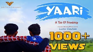 Yaari - A Tale Of Friendship | Yaara Teri Yaari | Heart touching Song