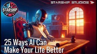 🔴25 Amazing Ways AI Can Make Your Life Easier – Time-Saving \u0026 The Future of AI - Complete How To!