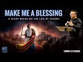 New Series (Part 1) - Make me a Blessing! - A study based on Joseph