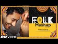 Folk Mash Up Vol 1 | Main Vaari | Harbhajan Mann | Dj Sunny Singh UK
