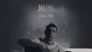 MACAN - Slow Mo ( track)