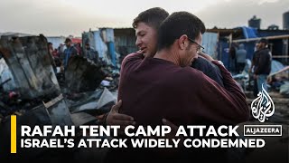 ‘Heinous massacre’: Israel’s attack on Rafah tent camp widely condemned